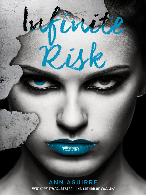 Title details for Infinite Risk by Ann Aguirre - Wait list